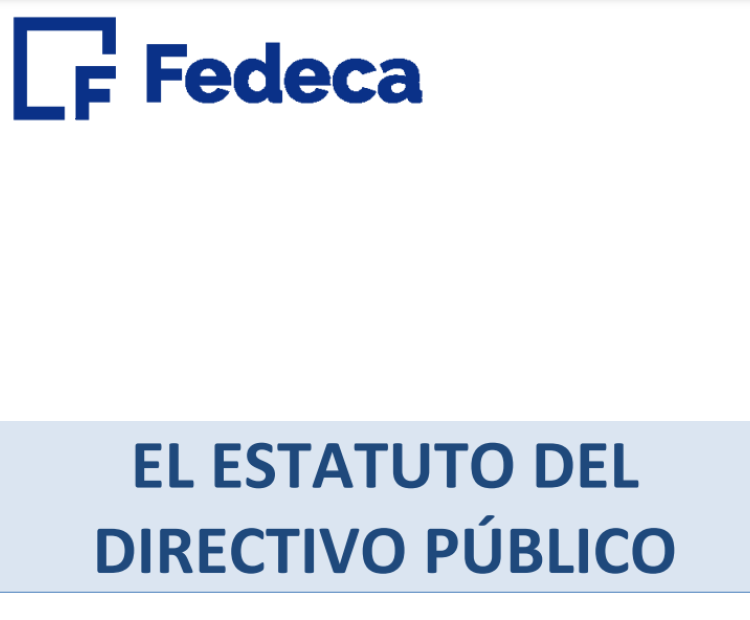 Fedeca presenta su propuesta de Estatuto del Directivo Público